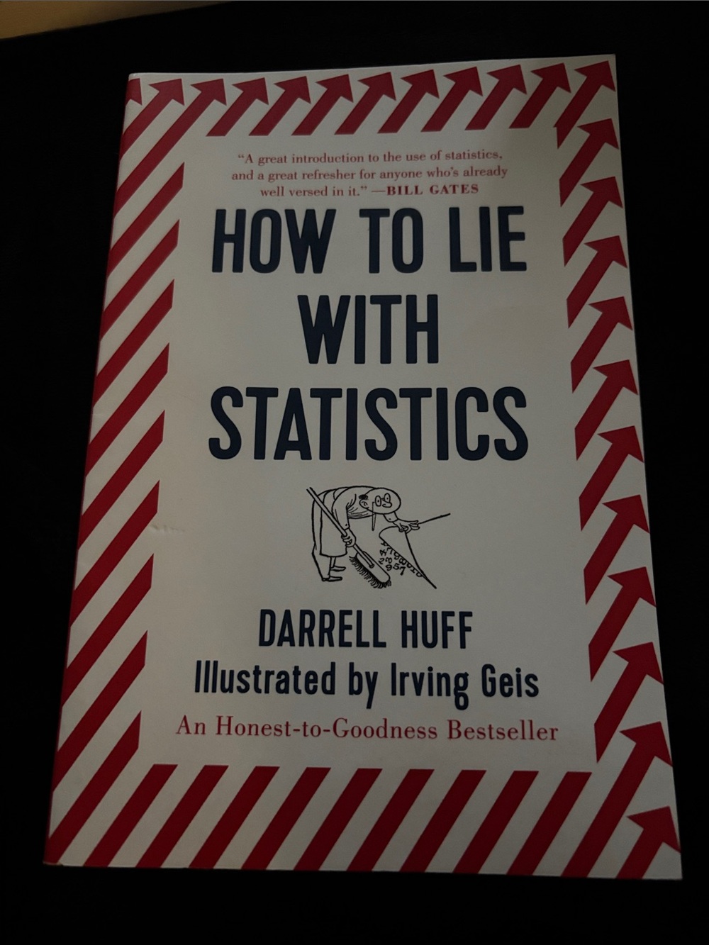 -How to Lie with Statistics by Darrell Huff -